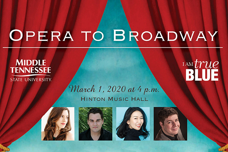 promo for MTSU’s annual “Opera to Broadway” concert, set March 1, 2020, featuring the MTSU Schola Cantorumm, Middle Tennessee Choral Society & four guest soloists from the Nashville Opera.