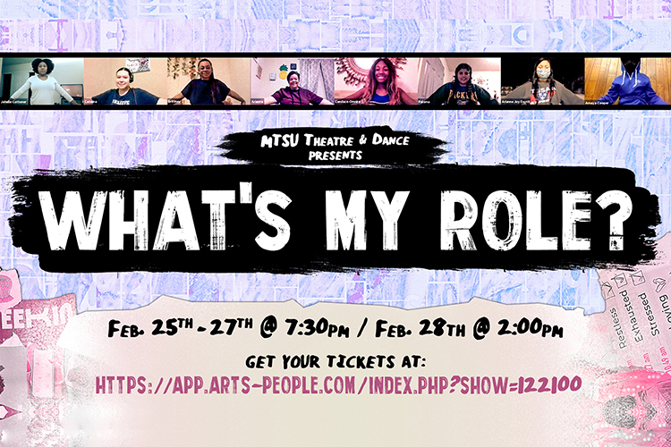 promo for MTSU Theatre production of “What’s My Role?”, a virtual series of student-created interactive performances set Feb. 25-28 with tickets link