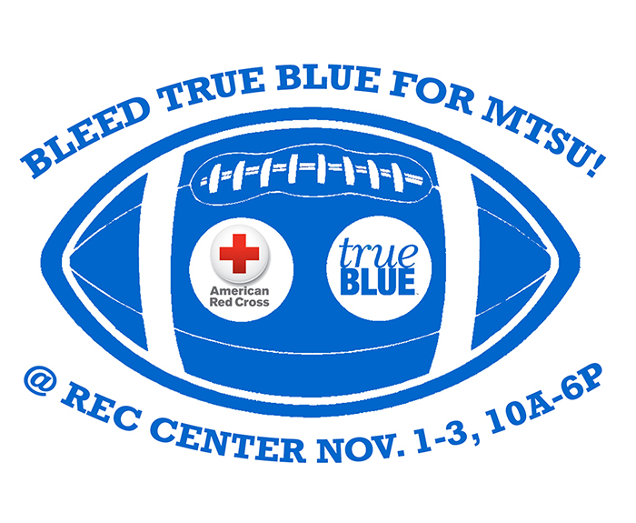 promotional graphic for MTSU’s 2021 “True Blue Blood Drive,” set Nov. 1-3, 10 a.m.-6 p.m. at the university’s Student Health, Wellness and Recreation Center at 1848 Blue Raider Drive.