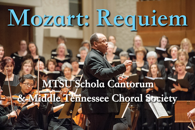 This file image shows MTSU School of Music professor Raphael Bundage, center, conducting the MTSU Schola Cantorum and Middle Tennessee Choral Society in concert at Hinton Music Hall in the Wright Music Building on campus. The image also includes text reading “Mozart: Requiem, MTSU Schola Cantorum & Middle Tennessee Choral Society.” (MTSU file photo by J. Intintoli)