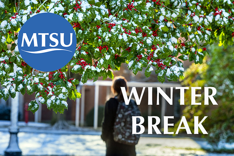MTSU closes Dec. 23Jan. 2 for holiday break; reopens Jan. 3 MTSU News