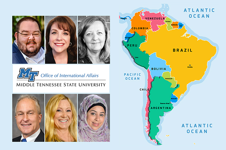 MTSU faculty and administrators traveling in March 2022 to promote online international education are shown with a map of South America, with the countries of Peru and Argentina showcased, and the logo for the Office of International Affairs. Clockwise from top left are Drs. Robert Summers, vice provost for international affairs; Christine Eschenfelder of the School of Journalism and Strategic Media; Vickie Harden, coordinator of the Master of Social Work Program in the Department of Social Work; Ibtissam 