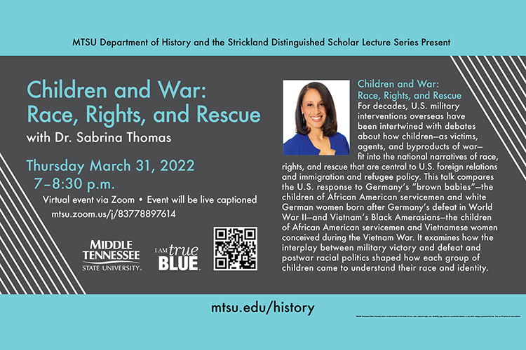 promo graphic for spring 2022 Strickland Visiting Scholar Lecture with Dr. Sabrina Thomas, set Thursday, March 31, via Zoom webinar; click on the image to link to the webinar:https://mtsu.zoom.us/j/83778897614