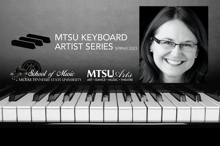 Promo for Ann DuHamel's Feb. 27 concert continuing the sixth season of the MTSU School of Music’s Keyboard Artist Series in Hinton Hall inside the Wright Music Building.