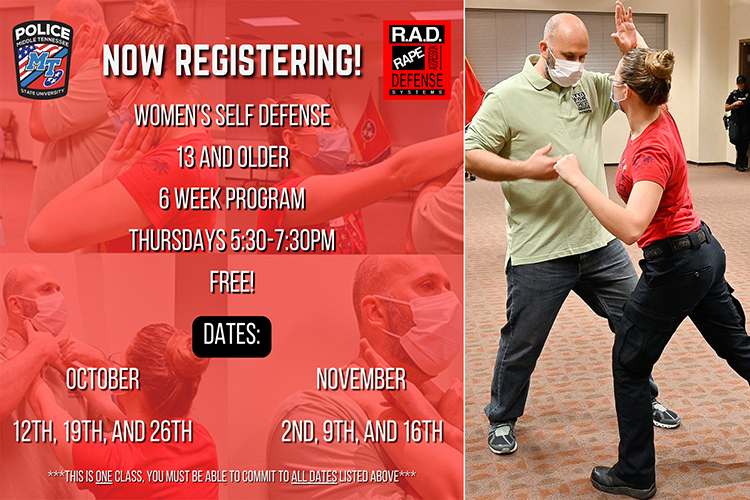 Registration is open for the Middle Tennessee State University Police Department’s annual, six-week Rape Aggressions Defense Systems, or RAD, course that starts Thursday, Oct. 12. The free training is available to women and girls ages 13 and older in the campus community and general public. Those interested can register via email at rad@mtsu.edu. (MTSU graphic by Stephanie Wagner)