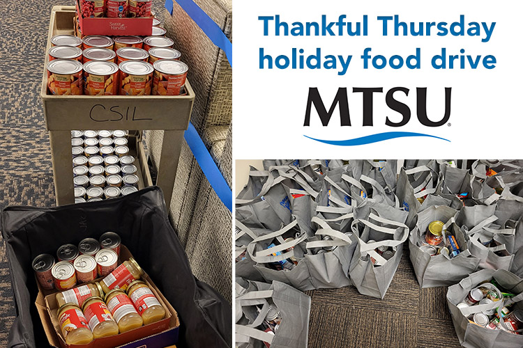 Middle Tennessee State University in Murfreesboro, Tenn., is collecting nonperishable food items that will be assembled and given out to students during Thankful Thursday, set for 11 a.m. to 1 p.m. Thursday, Nov. 6, in the Student Union Atrium, 1768 MTSU Blvd. Any and all students can pick up a bag. Donations for the holiday food drive will be accepted in Room 330 in the Student Union Building by noon on Monday, Nov. 3. (Submitted photo)