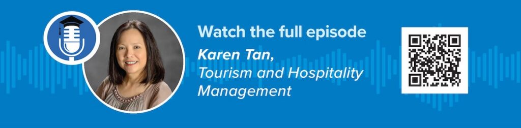 QR code and link to watch the full episode: Karen Tan, Tourism and Hospitality Management